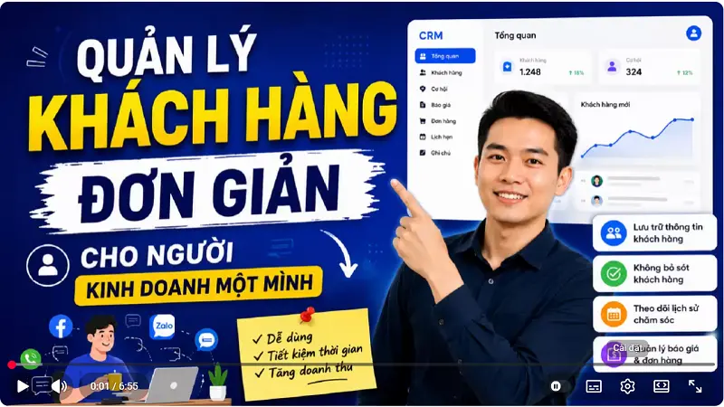 Cách Quản lý Khách Hàng đơn giản cho Người Kinh Doanh Một Mình